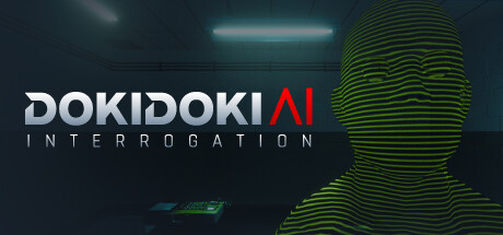 Doki Doki AI Interrogation - AI Game